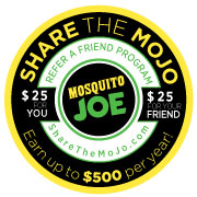 Share the MoJo and Refer a Friend for our Mosquito Control Services in Wayne, Glen Rock, Kinnelon and surround locations.